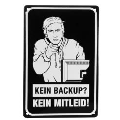 getDigital Blechschild Kein Backup - Kein Mitleid Online