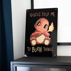 getDigital Blechschild Voices Told me to Burn Things New