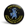 getDigital Geek Button Be A Unicorn Best