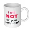 getDigital I Will Not Fix Your Computer Becher