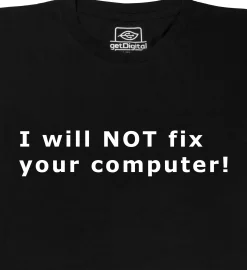getDigital I will not fix your computer Schwarz